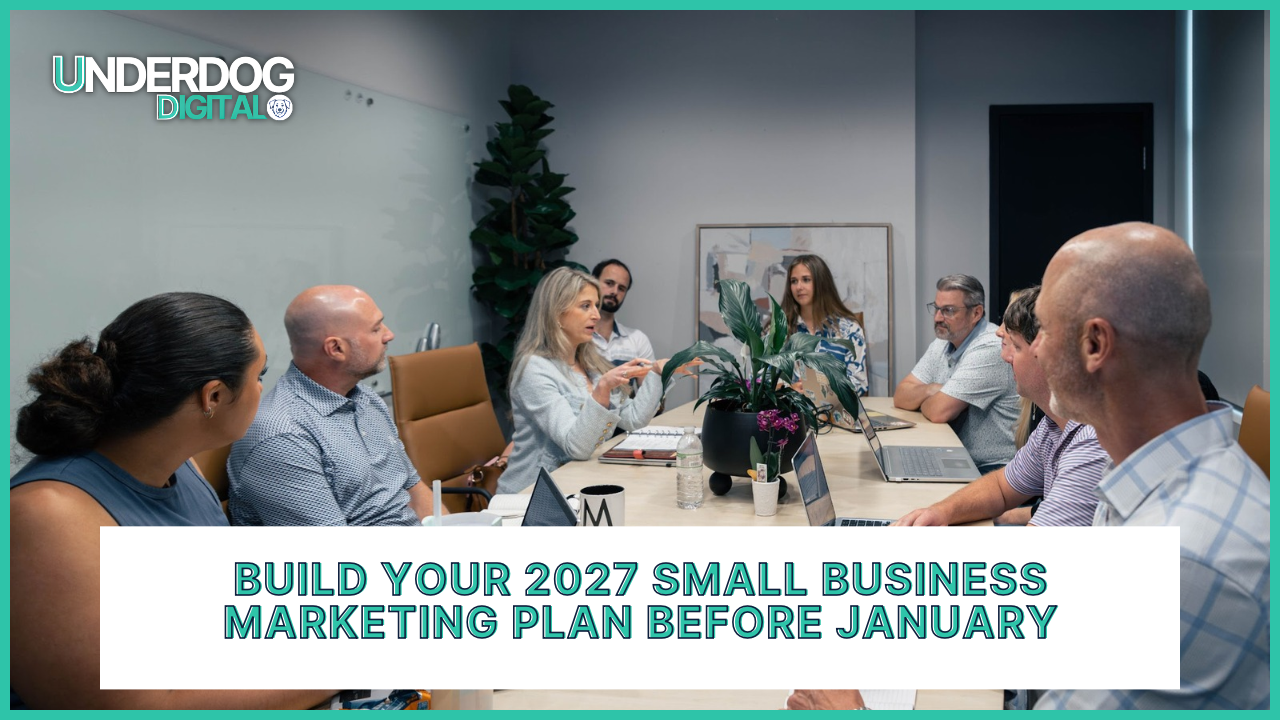 Build Your 2027 Small Business Marketing Plan Before January
